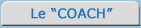 Le "COACH" de l'Alpha